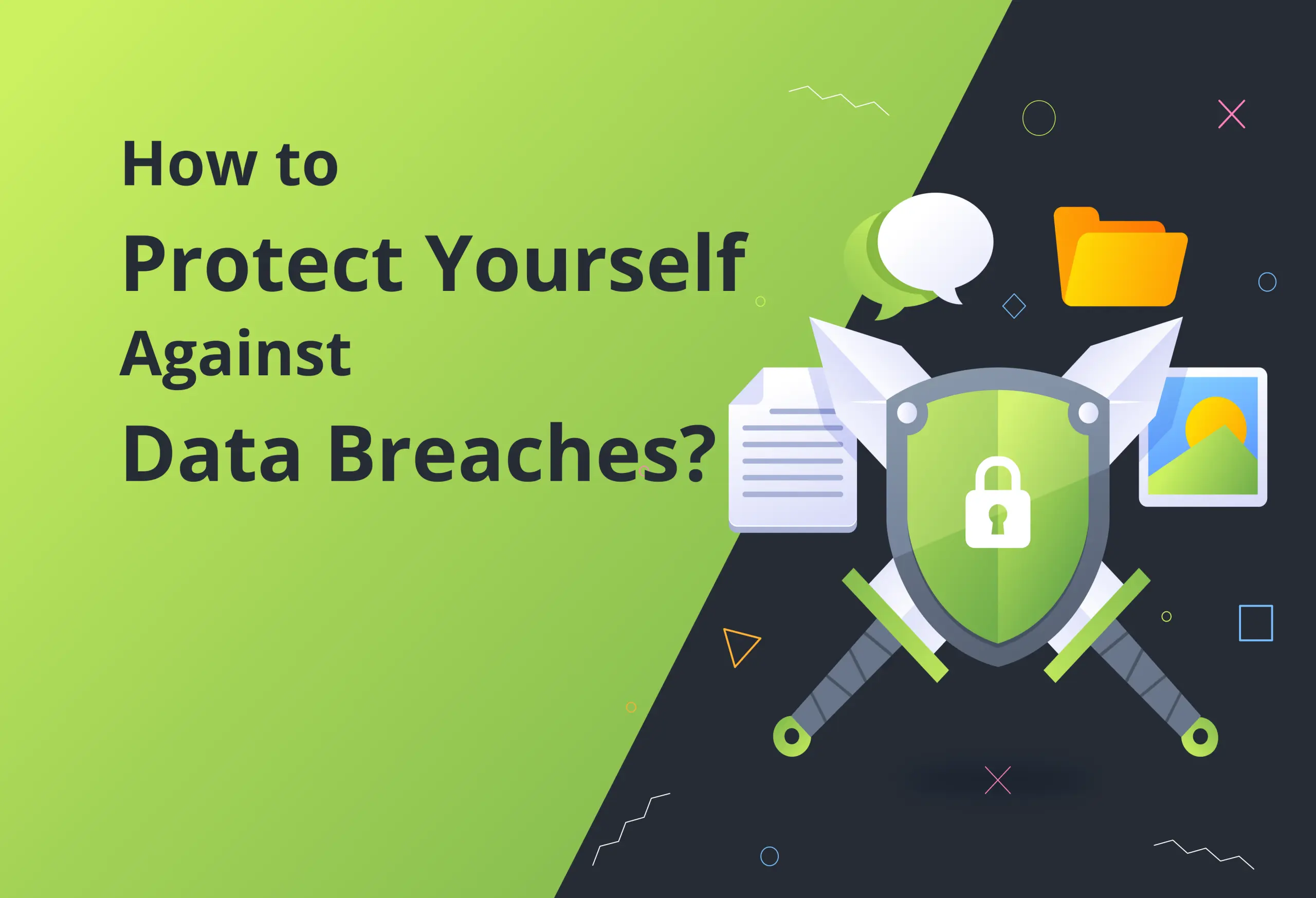 How to Defend Yourself from Data Breaches: A Comprehensive Guide
